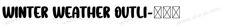 Winter Weather Outli字体转换